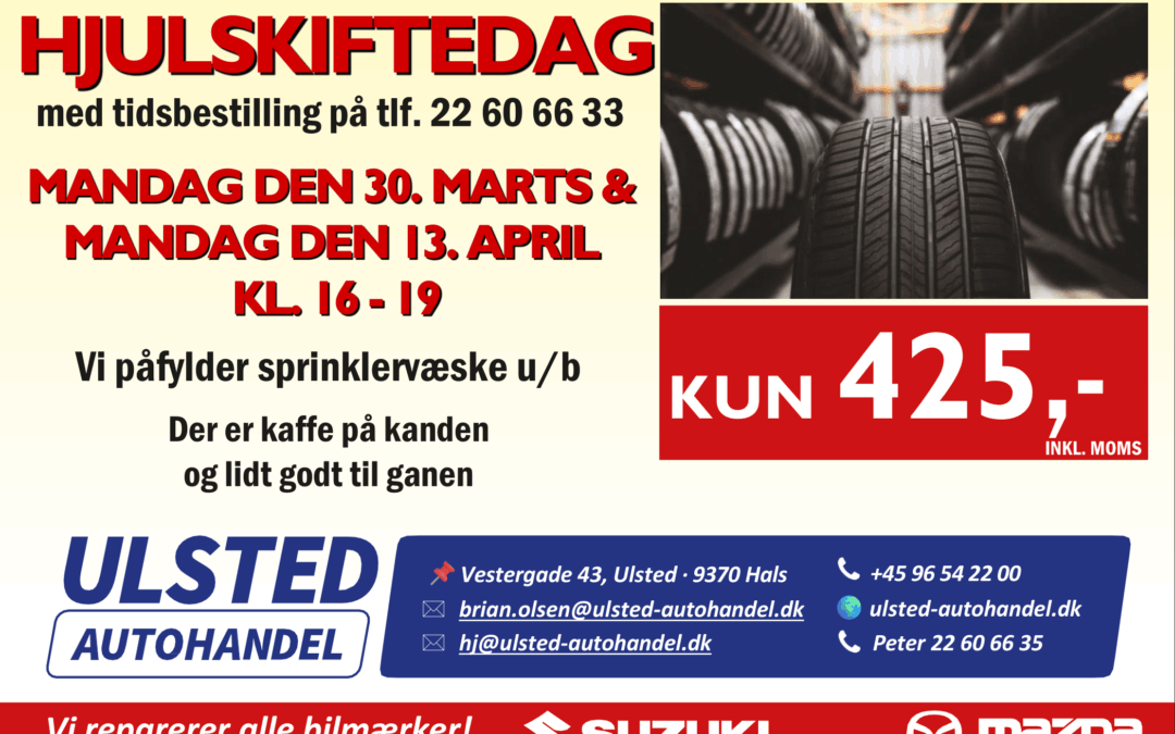 Kom til hjulskiftedage hos Ulsted Autohandel